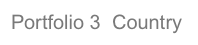 Portfolio 3  Country